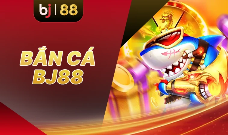 Nhà Cái BJ88 - Website Cá Cược Số 1 Thế Giới Dành Cho Người Chơi